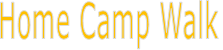 Home Camp Walk